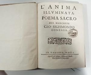 L'anima illuminata. Poema sacro del Marchese Gio. Sigismondo Gonzaga