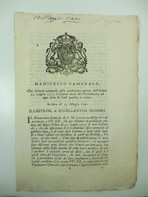 Manifesto camerale che dichiara compreso nella proibizione portata dall'Editto 31 Luglio 1713 il ...