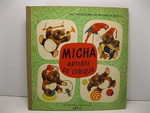 Les aventures de Micha la boule. Misha artiste de cirque