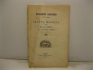 Discorso agrario con idea di tenuta modella letto nell'Accademia Tiberina il di' 28 dicembre 1846