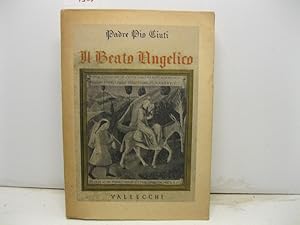 Bild des Verkufers fr Il Beato Angelico. zum Verkauf von Coenobium Libreria antiquaria