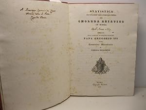 Statistica di coloro che furono presi dal cholera asiatico in Roma nell'anno 1837 umiliata alla s...