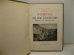 Pompeij. The new excavations (houses and inhabitants)