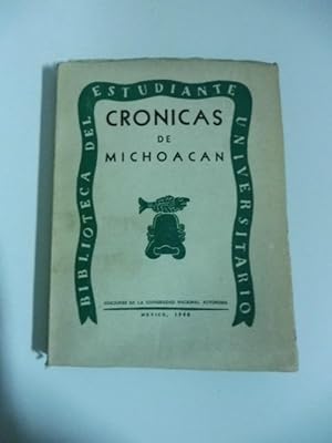 Image du vendeur pour Cronicas de Michoacan mis en vente par Coenobium Libreria antiquaria