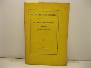 Delle storie di Tucidide volgarizzate ed illustratre dal Prof. Amedeo Peyron