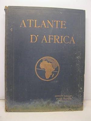 Atlante d'Africa. 36 tavole colorate con 200 pagine di testo di notizie geografiche, economiche e...