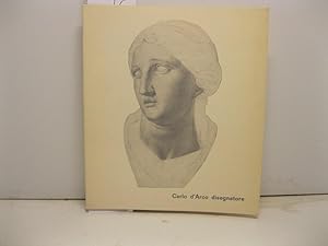 Bild des Verkufers fr Carlo D'Arco disegnatore, Mantova. Loggia di Giulio Romano, dicembre 1972-gennaio 1973. Catalogo della mostra zum Verkauf von Coenobium Libreria antiquaria