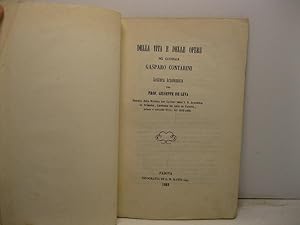 Della vita e delle opere del cardinale Gasparo Contarini. Lettura Academica estratta dalla Rivist...