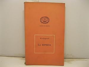 La ripresa. Tentativo di psicologia sperimentale di Constantin Constantius.