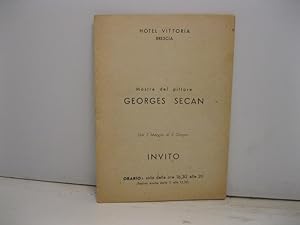 Mostra del pittore Georges Secan - Hotel Vittoria Brescia. Dal 7 Maggio al 2 Giugno - Invito