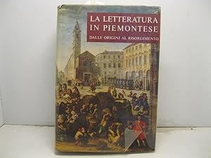 La letteratura in piemontese dalle origini al risorgimento. Profilo storico di G. pacotto. Docume...