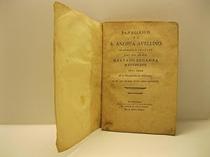 Panegirico di S. Andrea Avellino, composto e recitato dal sig. abate Gaetano Buganza, mantovano, ...