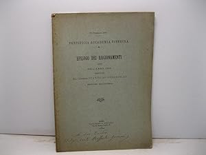 Pontificia Accademia Tiberina. Epilogo dei ragionamenti letti nell'anno 1899 compilato dal Canoni...