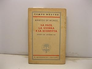 La pace, la guerra e la sconfitta Agosto 1938 - settembre 1940