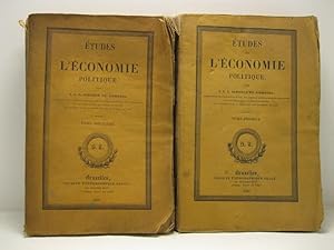 Bild des Verkufers fr Etudes sur l'e'conomie politique par J. C. L. Simonde De Sismondi. Tome premier (-deuxieme). zum Verkauf von Coenobium Libreria antiquaria