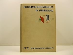 Moderne bouwkunst in Nederland. N. 2 De Wolkswoning hoogbouw.