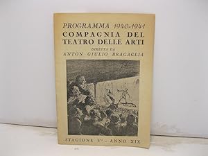 Programma 1940-1941 Compagnia del teatro delle arti diretta da Anton Giulio Bragaglia