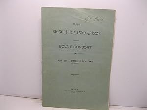 Pei signori Bonanno-Arezzo contro Bova e Consorti. Alla corte d'appello di Catania (1 sezione)