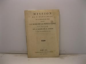 Mission du P. Dubuisson de la Compagnie de Jesus dans le nord de la Pensylvanie et notice sur l'e...