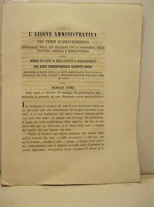 Bild des Verkufers fr L'azione amministrativa nei tempi d'incivilimento considerata nelle sue relazioni con la prosperita' della industria agricola e manifatturiera. Memorie due lette al Reale Istituto d'Incoraggiamento SEGUE Memoria nella quale si tratta dei vantaggi che una saggia e ben diretta azione amministrativa reca in ispecie alla industria agricola e manifatturiera ne' tempi di civilta' zum Verkauf von Coenobium Libreria antiquaria