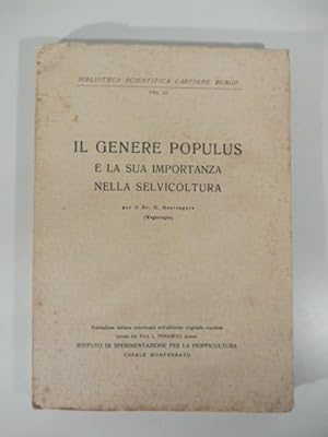 Il genere populus e la sua importanza nella selvicoltura. Traduzione italiana autorizzata sull'ed...