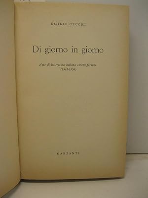 Di giorno in giorno. Note di letteratura italiana contemporanea (1945-1954)