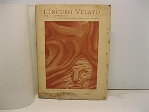 Seller image for L'incubo velato. Poemetti e liriche for sale by Coenobium Libreria antiquaria