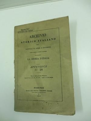 Archivio storico italiano ossia raccolta di opere e documenti finora inediti o divenuti rarissimi...