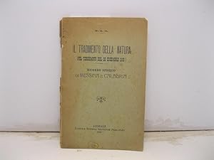 Il tradimento della natura nel terremoto del 28 dicembre 1908. Ricordo storico di Messina e Calabria