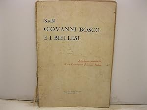 SAN GIOVANNI BOSCO e i biellesi. Spigolature aneddotiche di un Cooperatore Salesiano Biellese.