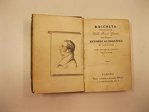 Raccolta completa delle poesie giocose del Dottore Antonio Guadagnoli d'Arezzo, con aggiunte fatt...