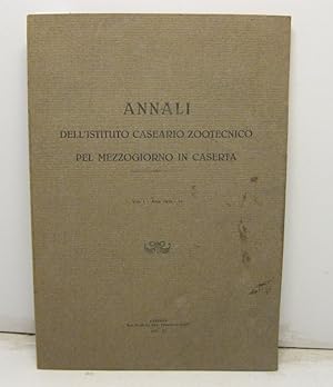 Annali dell'Istituto Caseario Zootecnico pel Mezzogiorno in Caserta. Vol. I - Anni 1930 - 31