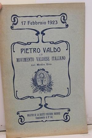 Pietro Valdo e il movimento valdese italiano nel Medio Evo. Bulletin de la Societe' vaudoise