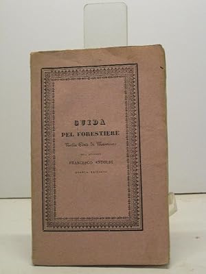 Bild des Verkufers fr Guida pel forestiere che brama di conoscere le opere piu' pregevoli di belle arti nella citta' di Mantova. Quarta edizione corretta ed accresciuta sui manoscritti dell'autore zum Verkauf von Coenobium Libreria antiquaria