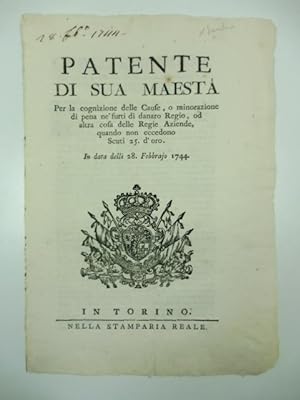Patente di sua maesta' per la cognizione della cause o minorazione di pena ne' furti di danaro re...