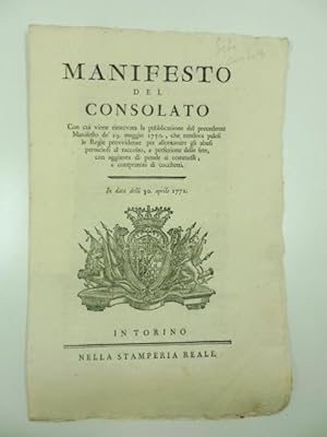 Manifesto del consolato con cui viene rinnovata la pubblicazione del precedente Manifesto de' 29 ...