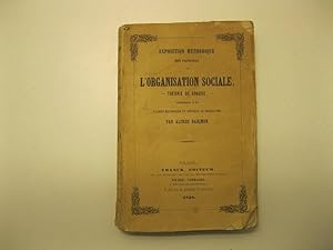 Exposition metodhique des principes de l'organisation sociale. Teorie de Krause, pre'ce'de'e d'un...