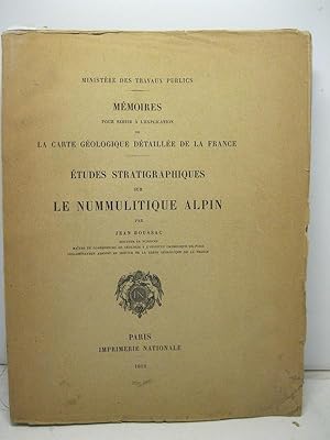 Memoires pour servir a' l'explication de la Carte Geologique de'taille'e de la France. Etudes str...