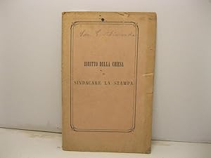 Diritto della Chiesa di sindacare la stampa. Ragionamento del sac. Gaetano Alimonda recitato nell...