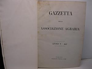 Gazzetta della Associazione Agraria. Anno V -1847