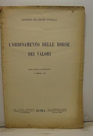 Seller image for L'ordinamento delle borse dei valori. Dalla Nuova Antologia, 1o settembre 1926 for sale by Coenobium Libreria antiquaria