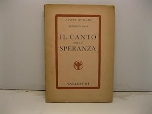 Bild des Verkufers fr Il canto della speranza zum Verkauf von Coenobium Libreria antiquaria