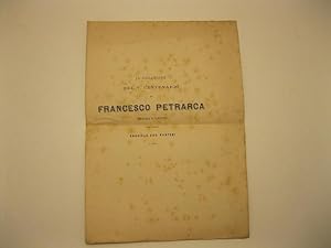 In occasione del V centenario di Francesco Petrarca. Memoria e sonetto del dottor Gabriele Cav. F...