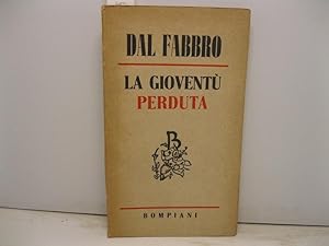 La gioventu' perduta, di Beniamino Dal Fabbro