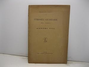 Bild des Verkufers fr Curiosita' giudiziarie del tempo di Amedeo VII zum Verkauf von Coenobium Libreria antiquaria