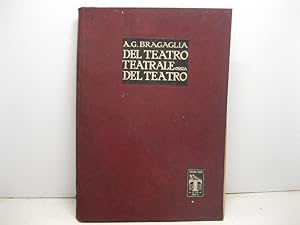 Del teatro teatrale ossia del teatro con 200 riproduzioni di apparati e bozzetti scenici