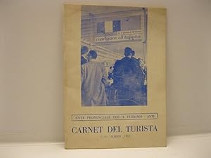 ENTE PROVINCIALE PER IL TURISMO - ASTI. Carnet del turista. 1 - 31 marzo 1963
