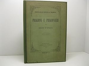 Prigioni e prigionieri nel Regno d'Italia. Seconda edizione