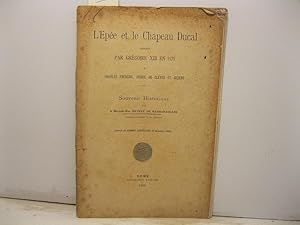 L'Epe'e et le Chapeau Ducal donne's par Gregoire XIII en 1575 a Charles Frederic prince de Cleves...