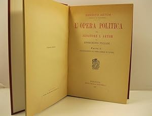 L'opera politica del senatore I. Artom nel Risorgimento italiano. Parte I. Collaborazione col con...